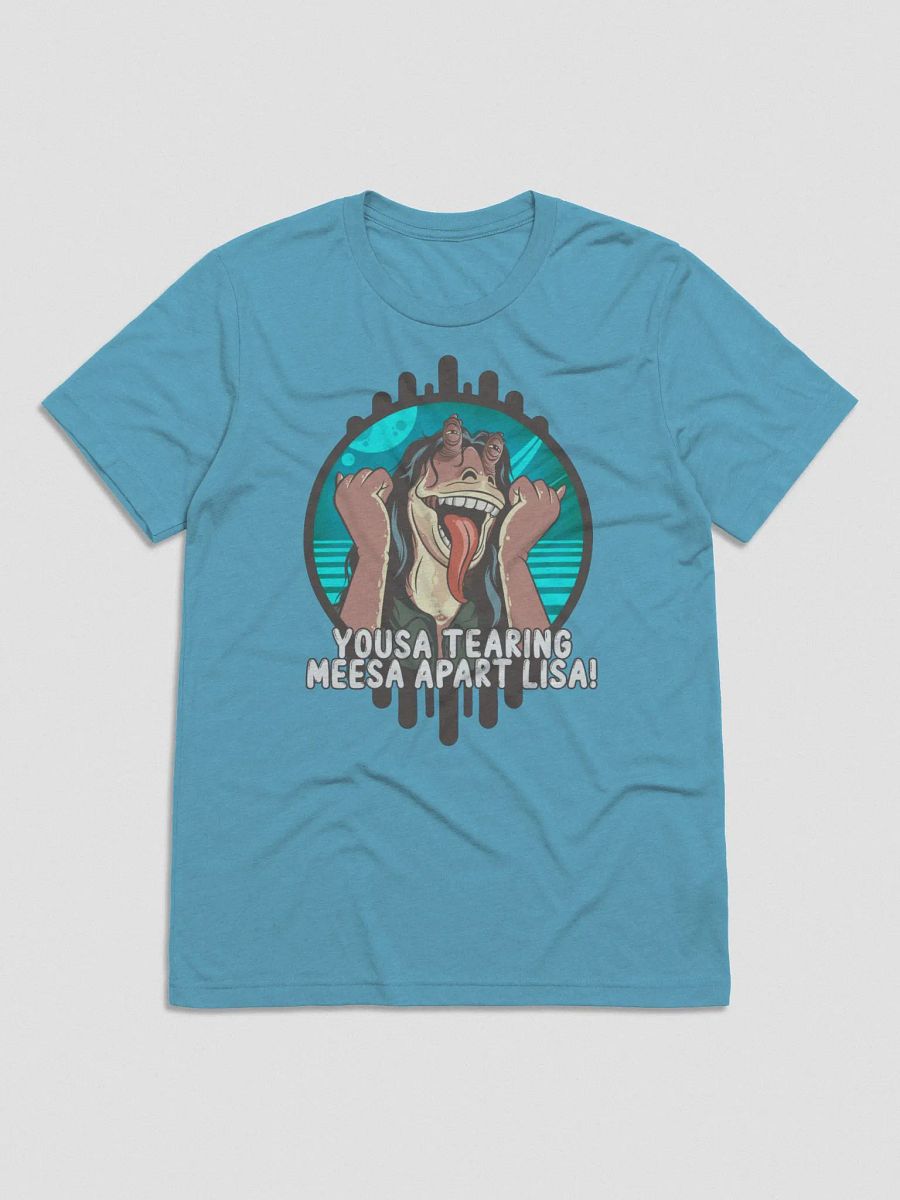 Yousa Tearing Meesa Apart Lisa! Tee product image (9)