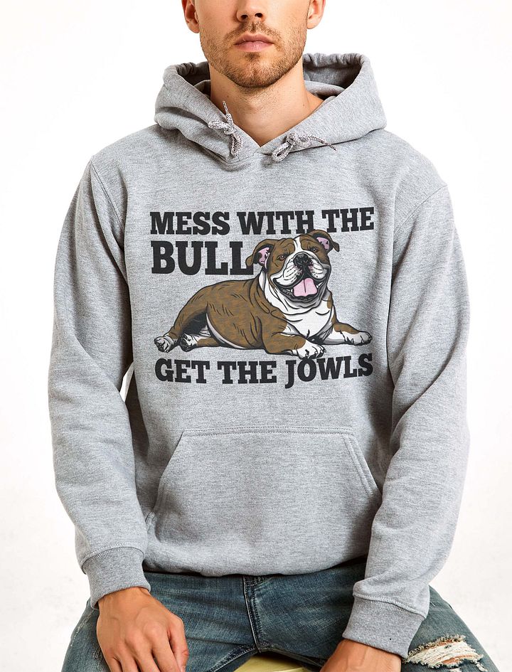 Mess with the Bull, Get the Jowls Hooded Sweatshirt of an English Bulldog(Brindle) | Funny Hoodie for Bulldog Paw-rents product image (23)
