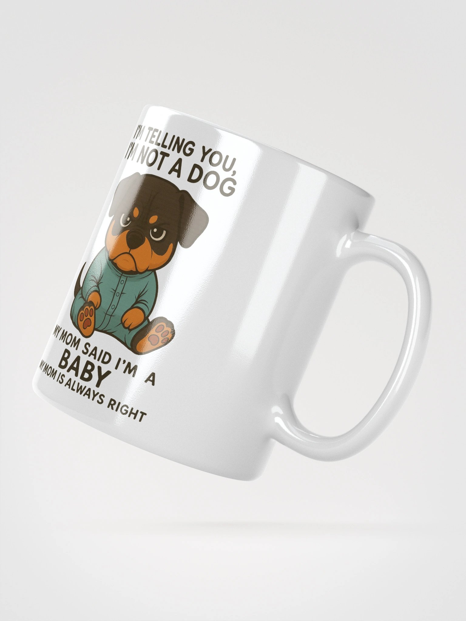 Rottweiler Not A Dog, Just A Baby Mug product image (2)