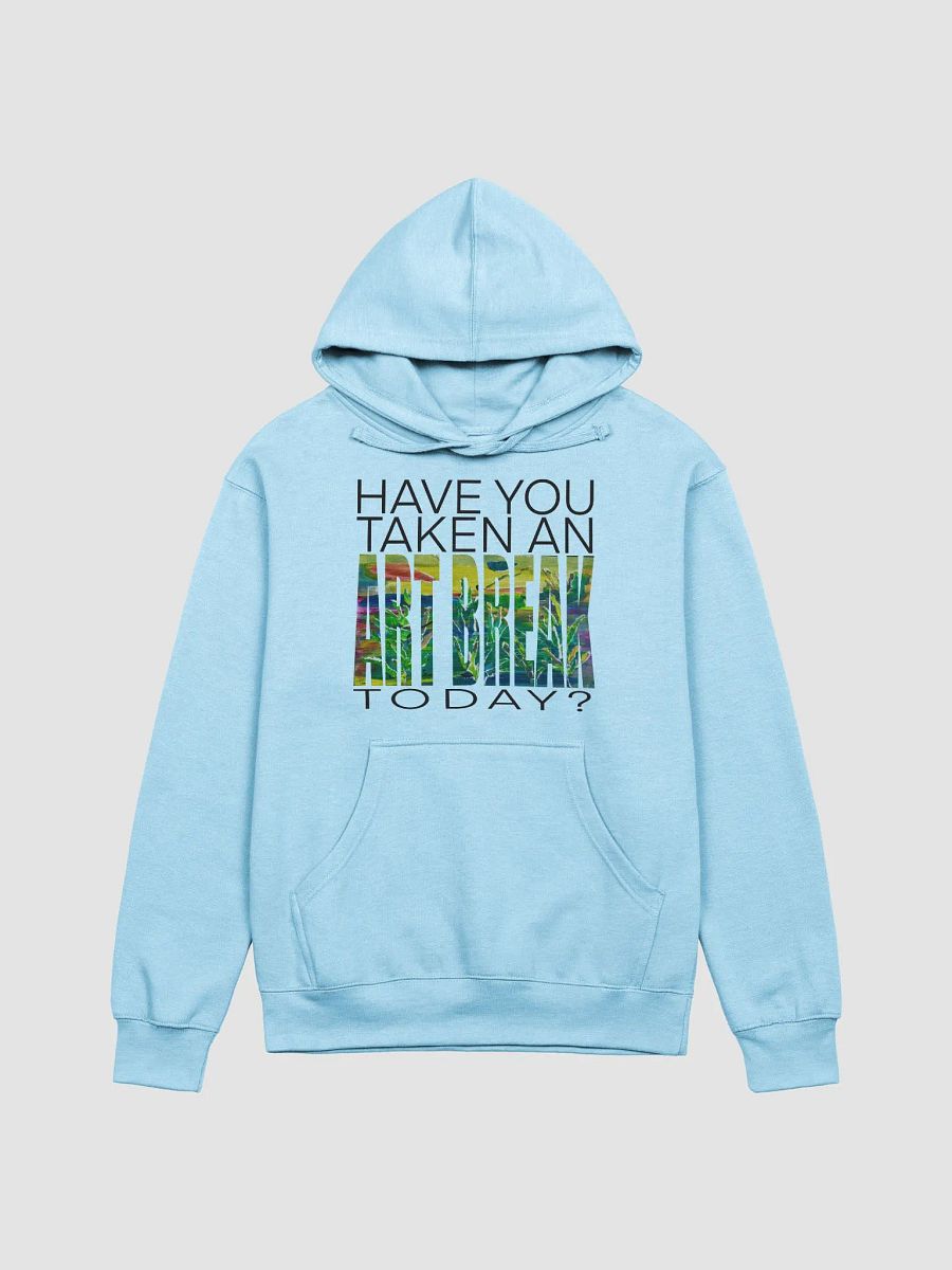 Have you taken an ART BREAK today? Midweight Hoodie product image (3)