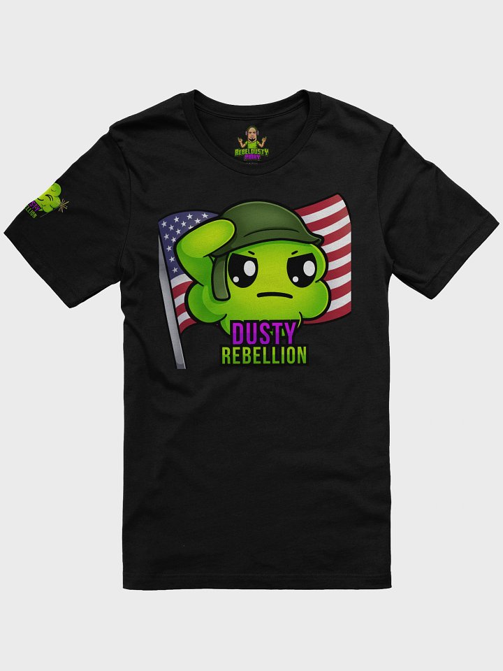 Dusty Rebellion Patriotic Edition T-Shirt! product image (3)