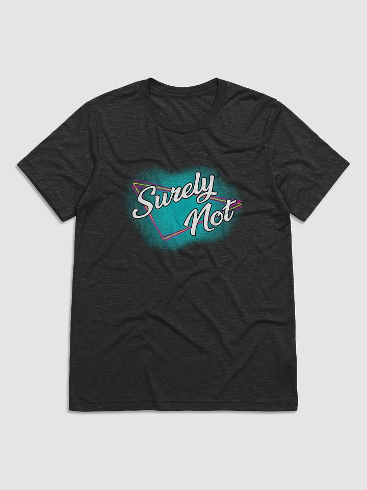 Surely Not, the Tee product image (4)