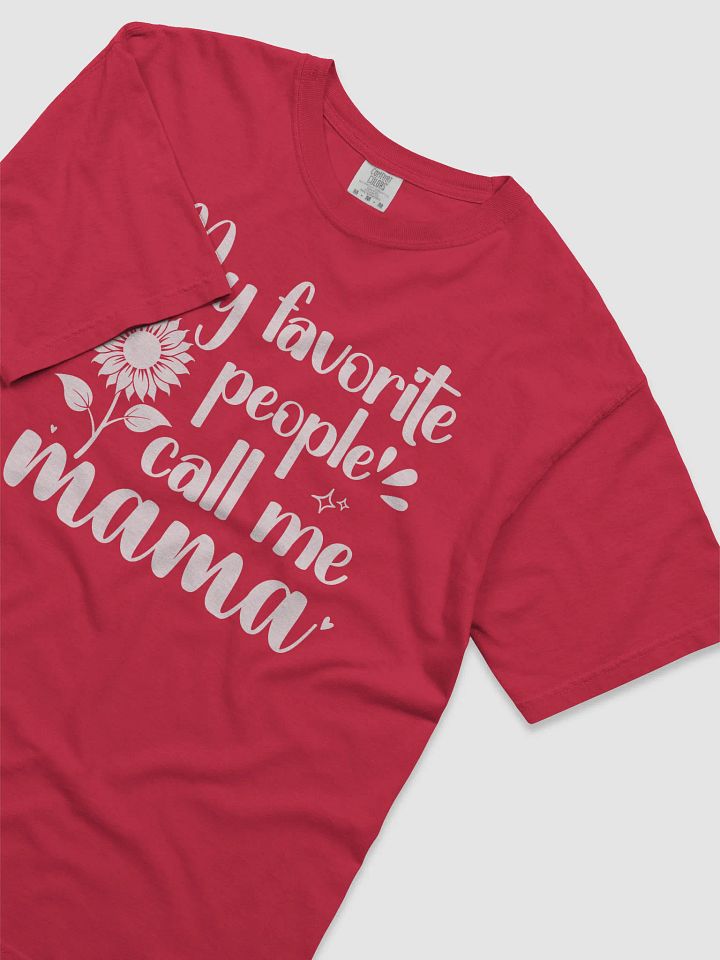 My Favorite People Call Me Mama, Mom Comfort Colors T-shirt product image (2)