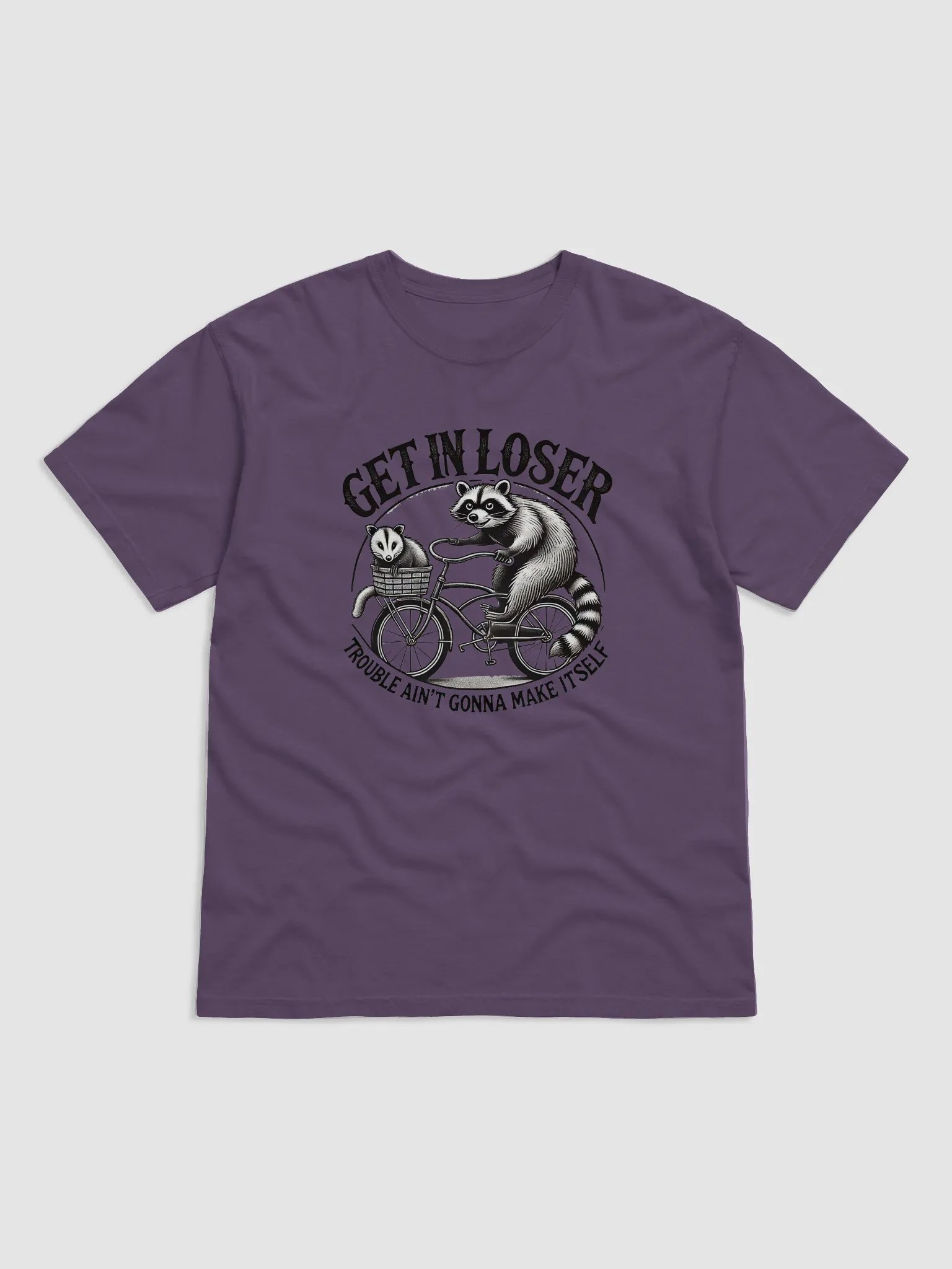 Get In Loser Trouble Ain't Gonna Make Itself Shirt product image (3)
