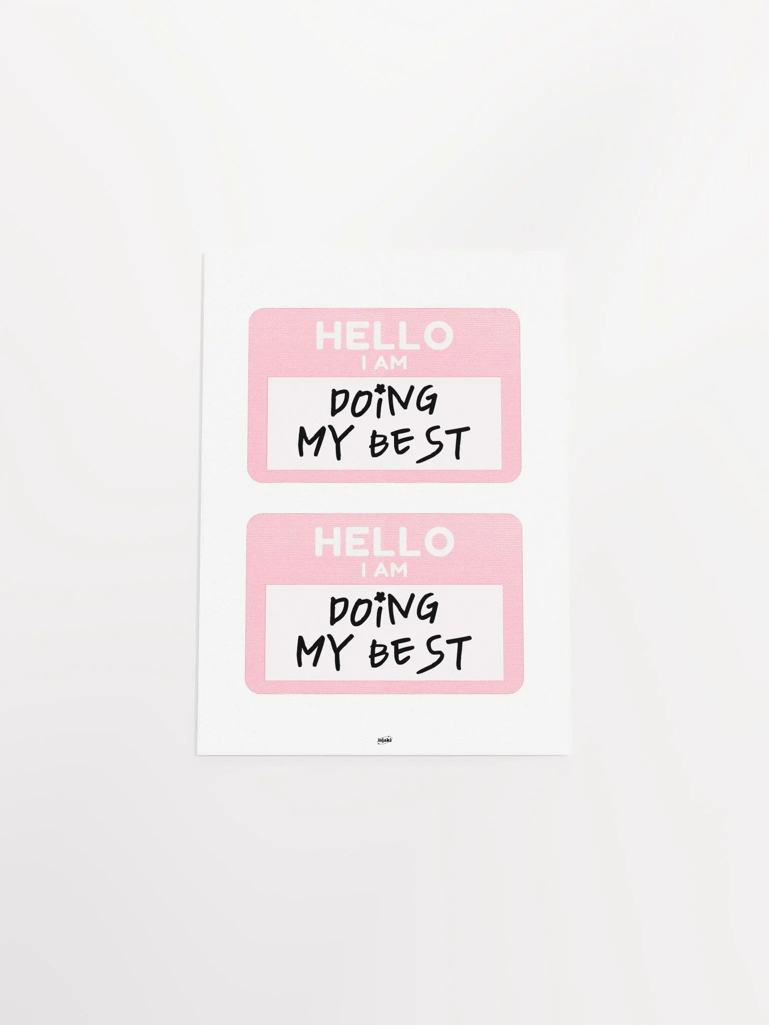 Hello I Am Doing My Best Print product image (10)