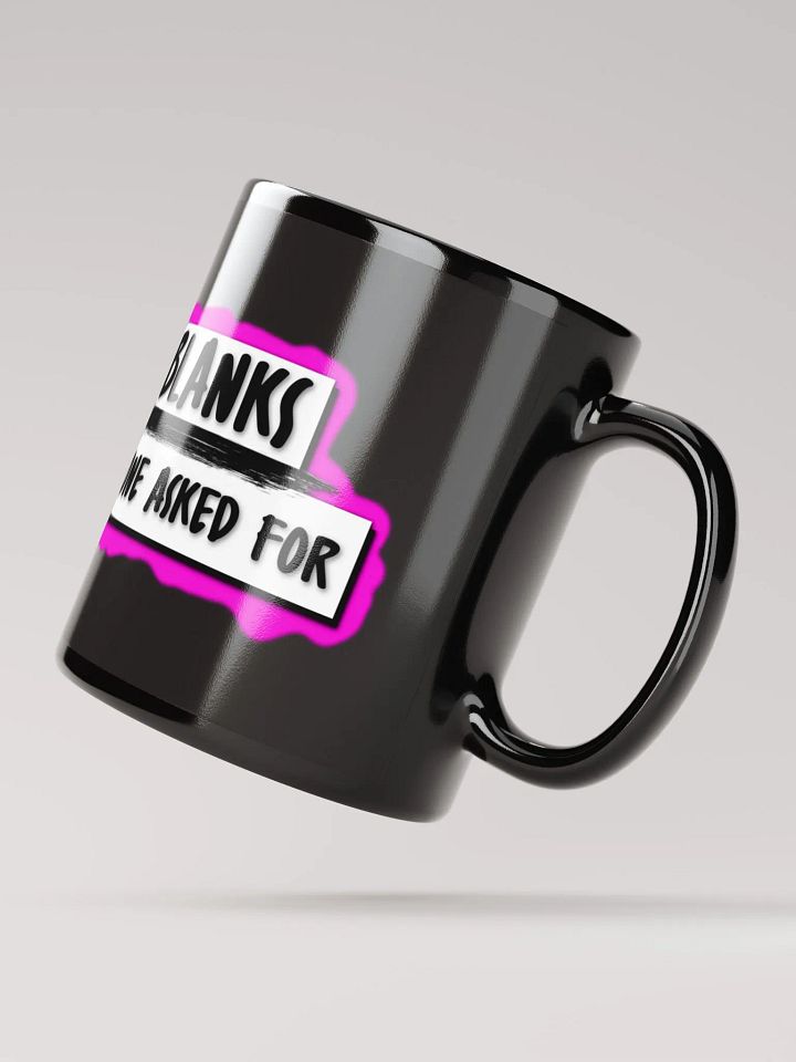 No One Asked You Mug product image (2)