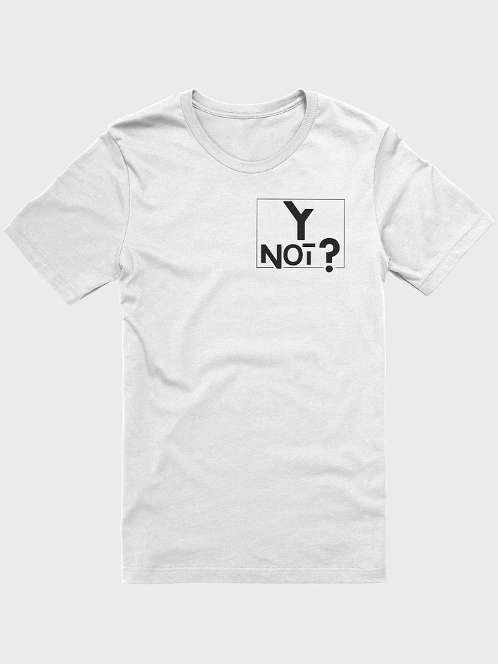 Y Not? T-shirt product image (1)
