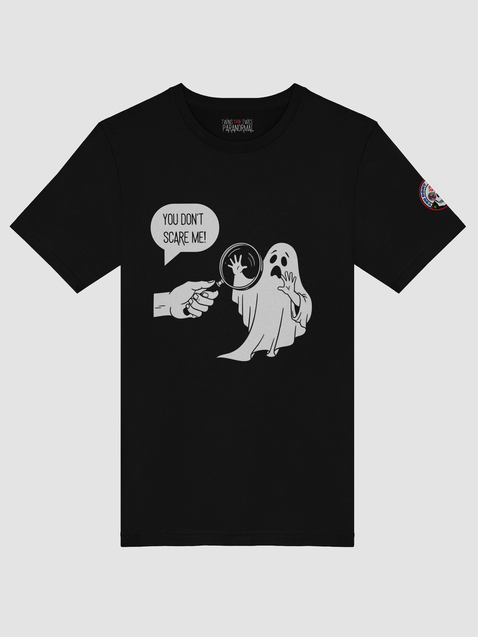 You Don't Scare Me "Gotcha!" T-Shirt product image (5)