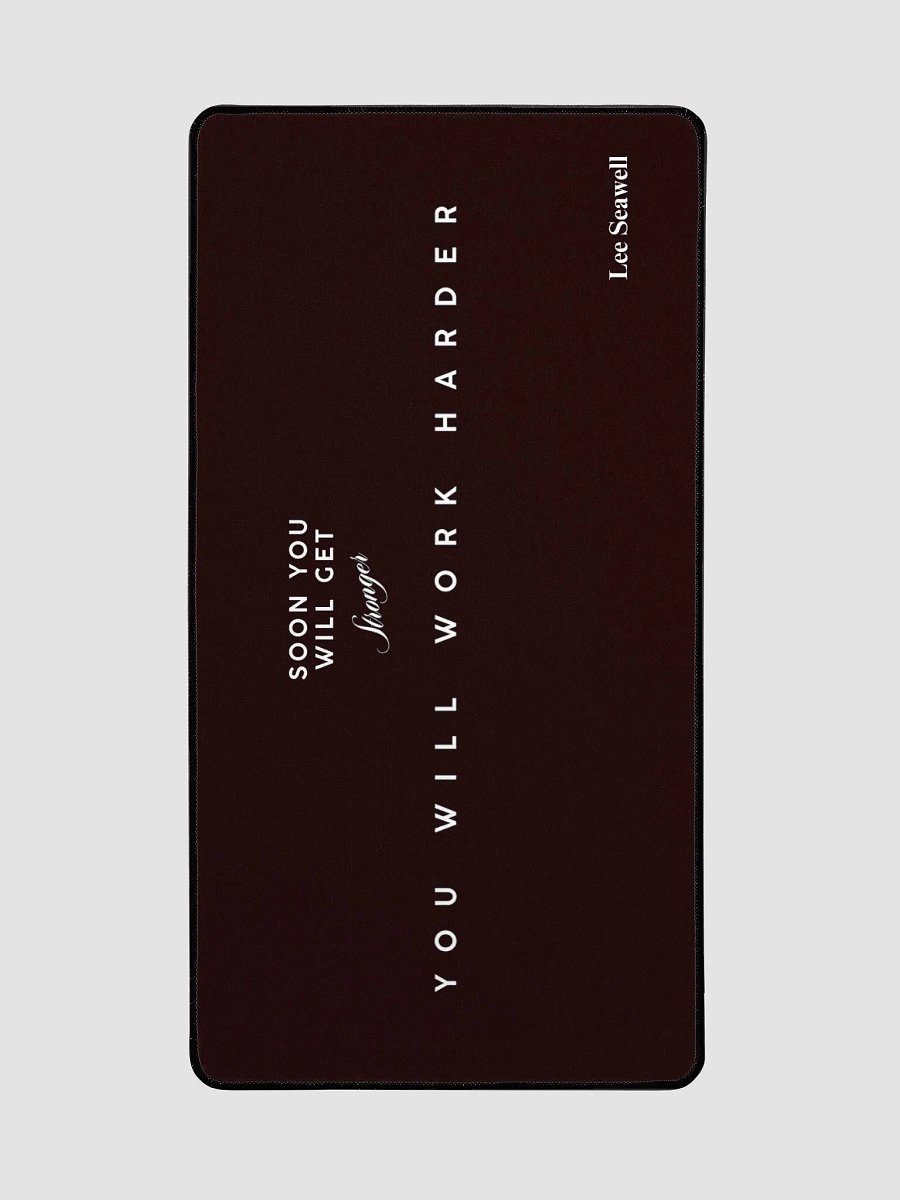 Soon You Will Get Stronger Desk Mat product image (2)