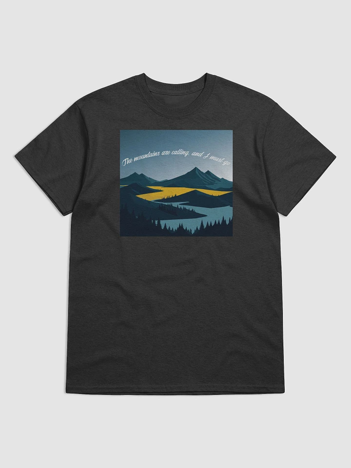 The mountains are calling, and I must go. product image (4)