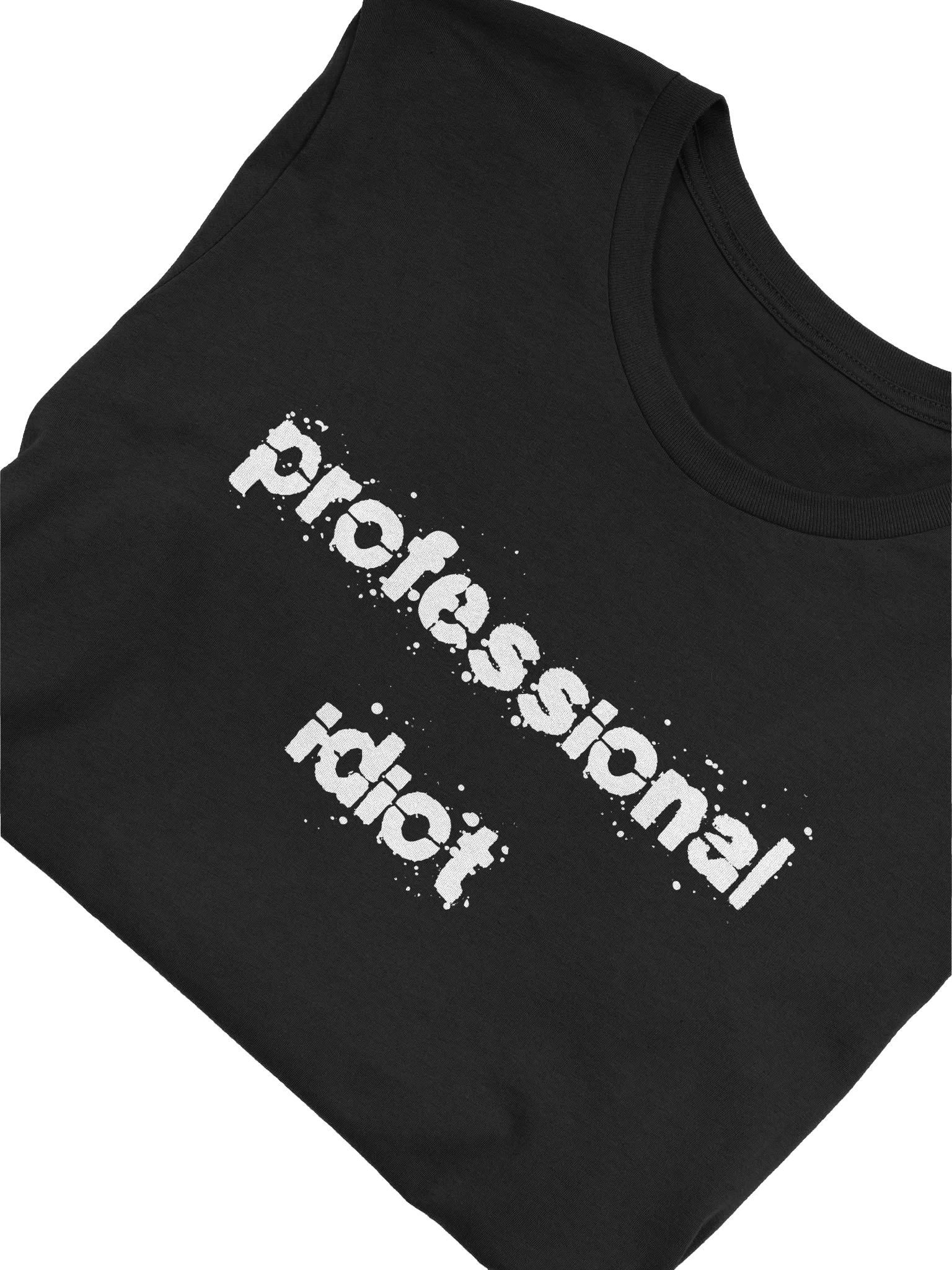 Professional Idiot T-Shirt product image (22)