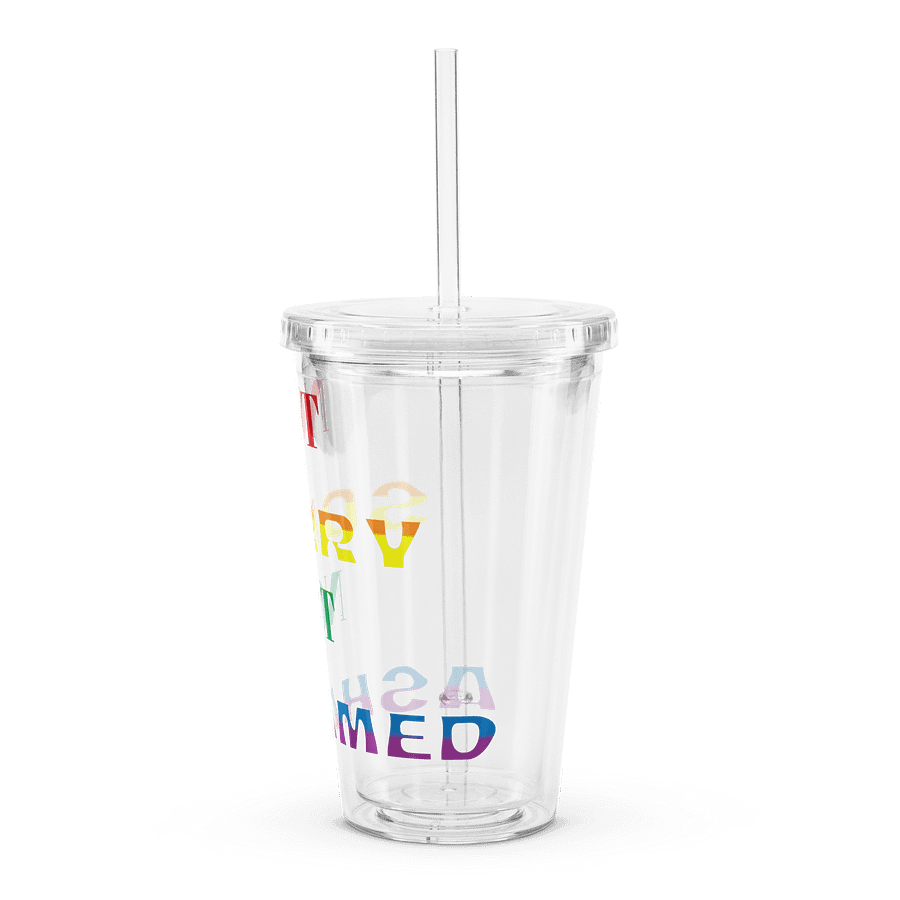 Not Sorry Not Ashamed Drink Cup product image (4)