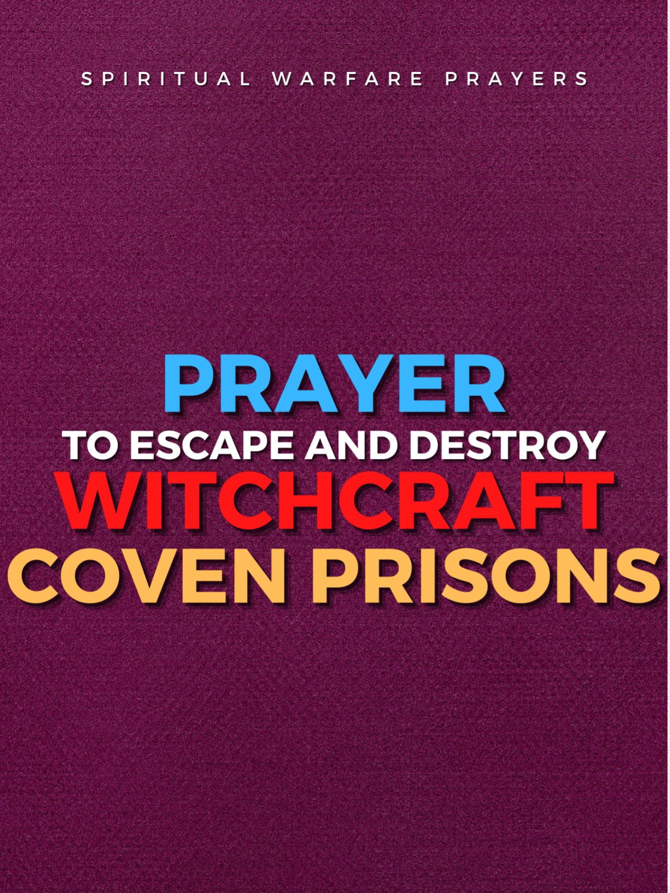 Prayer To Escape Witchcraft Prisons product image (1)
