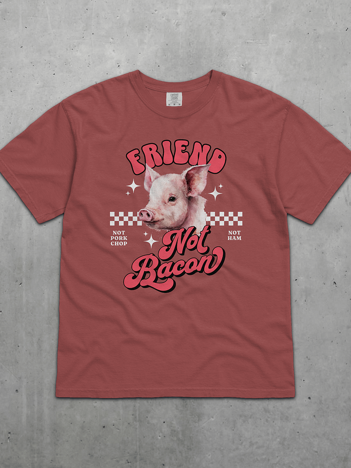 Friends Not Bacon Tee product image (1)