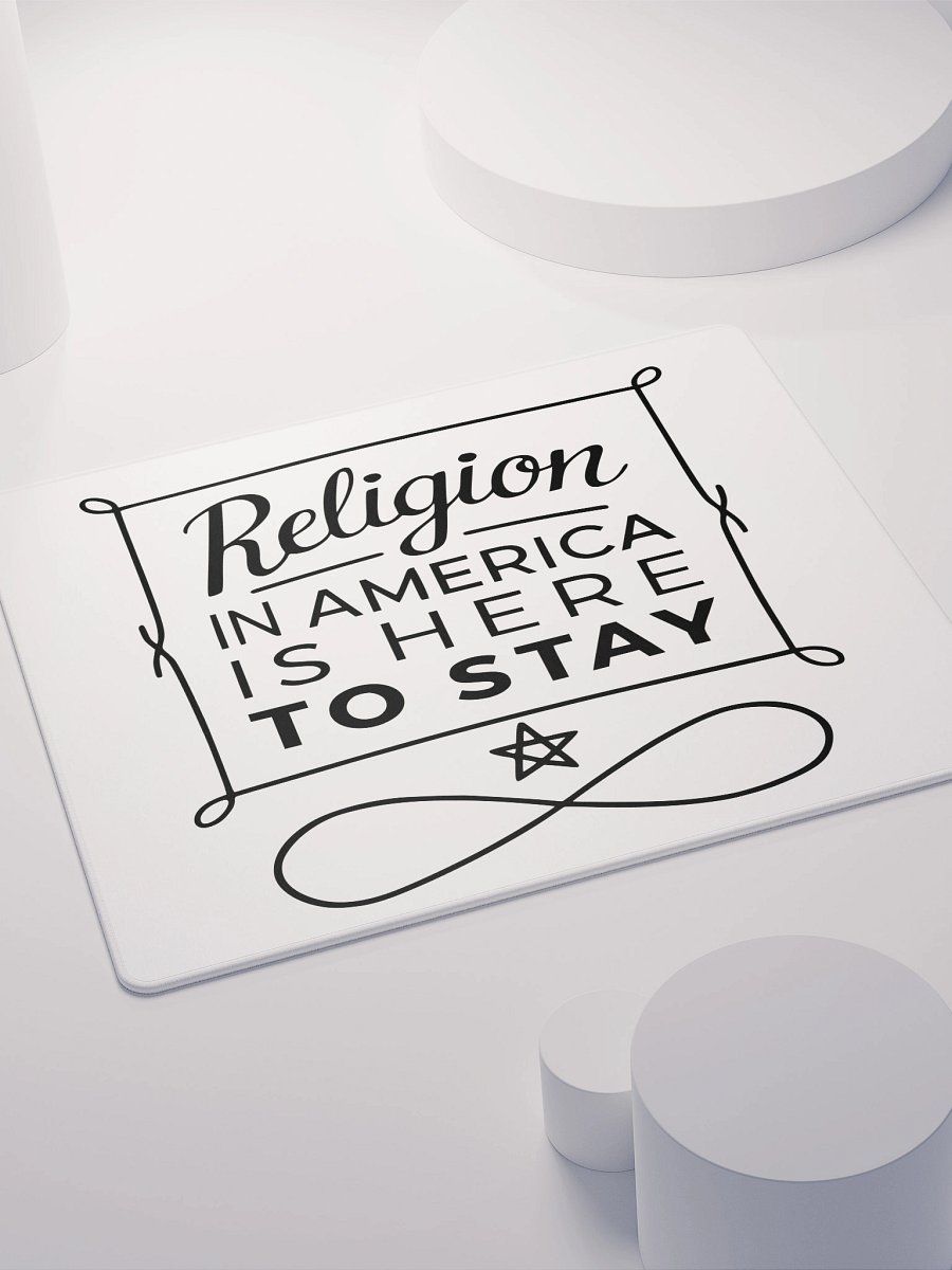 "Religion in America Is Here to Stay" Mouse Pad product image (4)