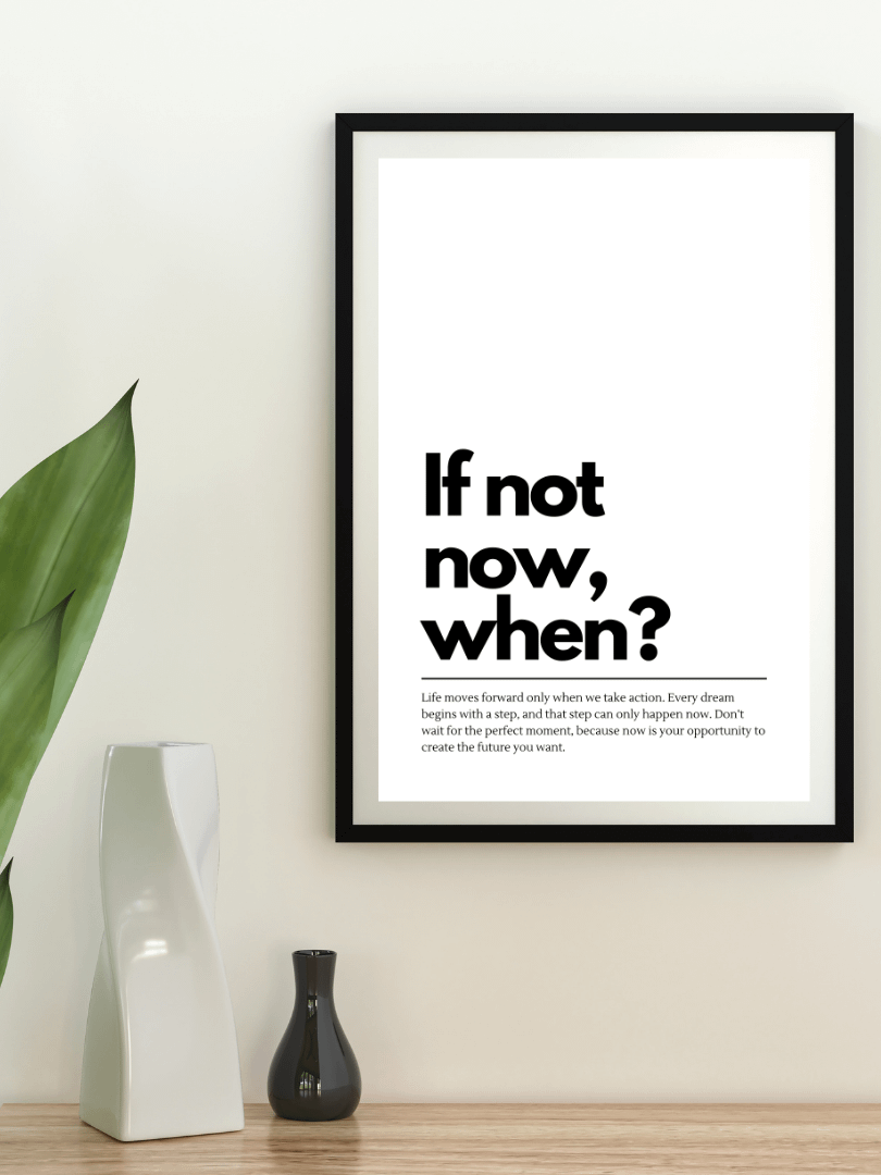 If Not Now When Minimalist Printable Wall Art product image (2)
