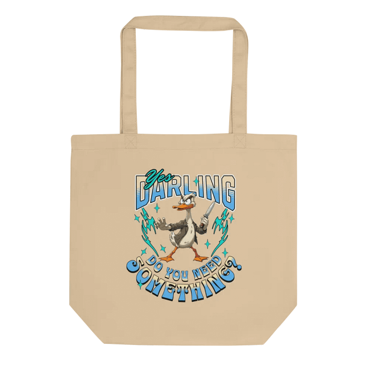 Yes Darling Do You Need Something Daring Eco Tote product image (1)