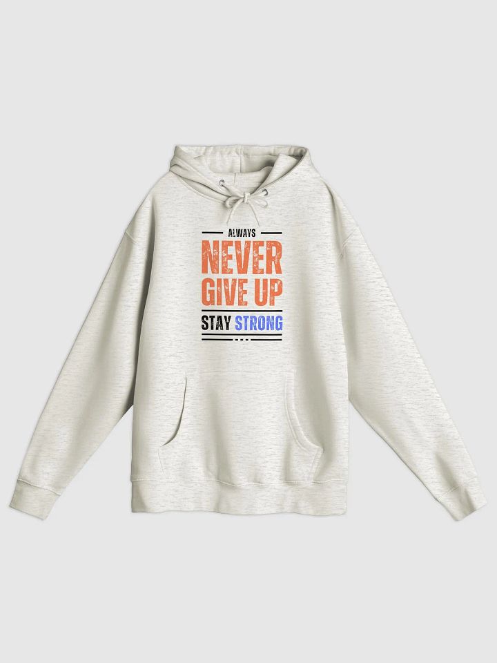 NEVER GIVE UP Strong Statement Hoodie product image (2)