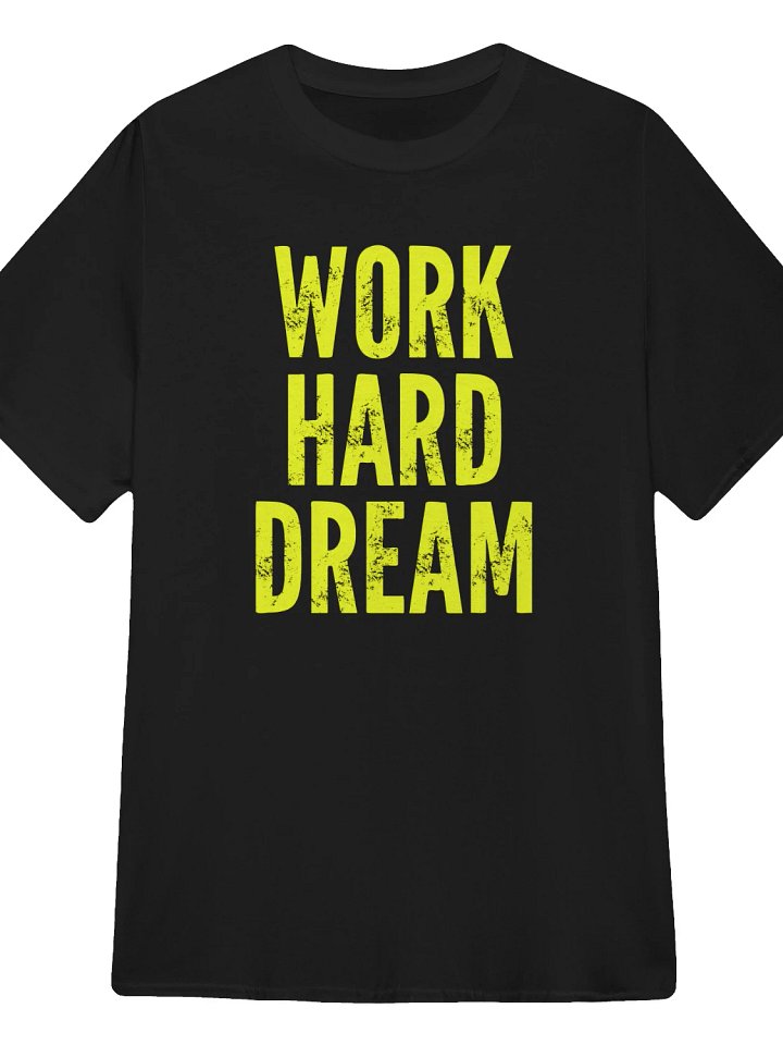 Work Hard Dream Labour Day 2025 T-Shirt product image (1)