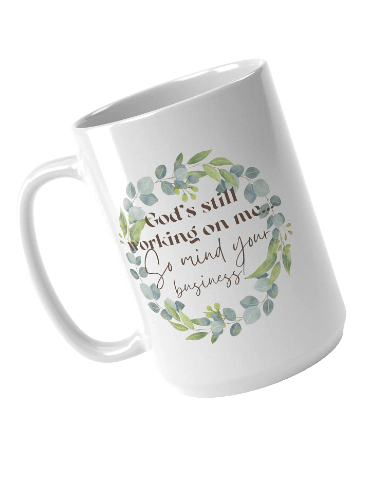 God's Still Working On Me Mug product image (1)