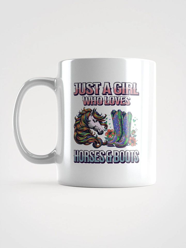 Just A Girl Who Loves Horses And Boots White Glossy Mug product image (1)