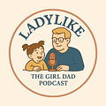 Ladylike Podcast