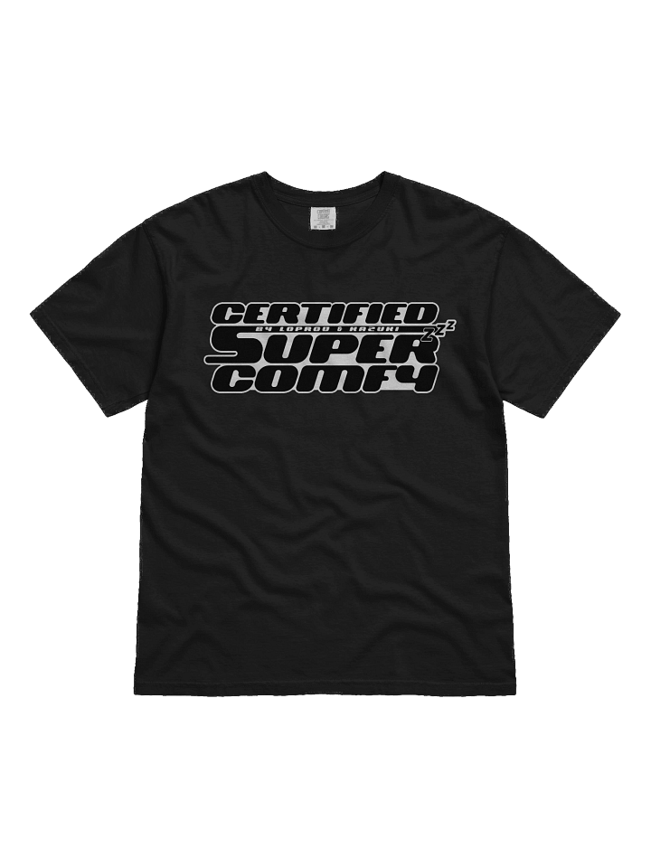 [2N] 'Certified Super Comfy' - Tee product image (1)