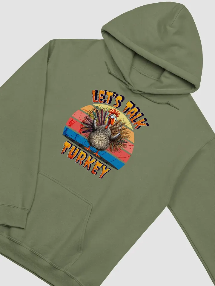 Lets Talk Turkey Hoodie product image (12)