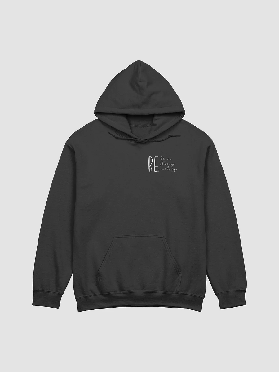 BE Brave. Strong. Fearless. Hoodie product image (4)