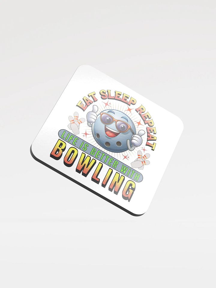 Eat Sleep Repeat Thumbs Up Bowling Ball Cork Coaster product image (2)