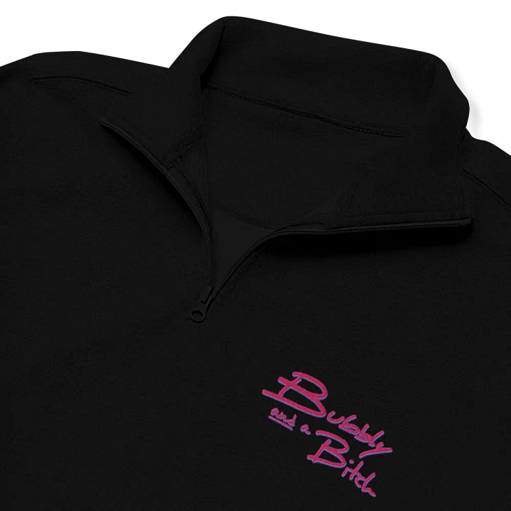 Bubbly and a B*tch (berry shadow design) embroidered quarter zip product image (1)