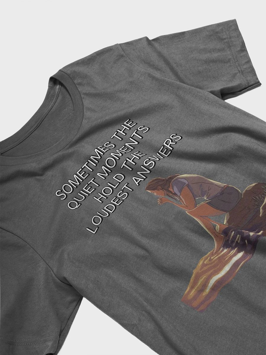 Sometimes The Quiet Moments Hold The Loudest Answers - Motivational T-shirt product image (20)