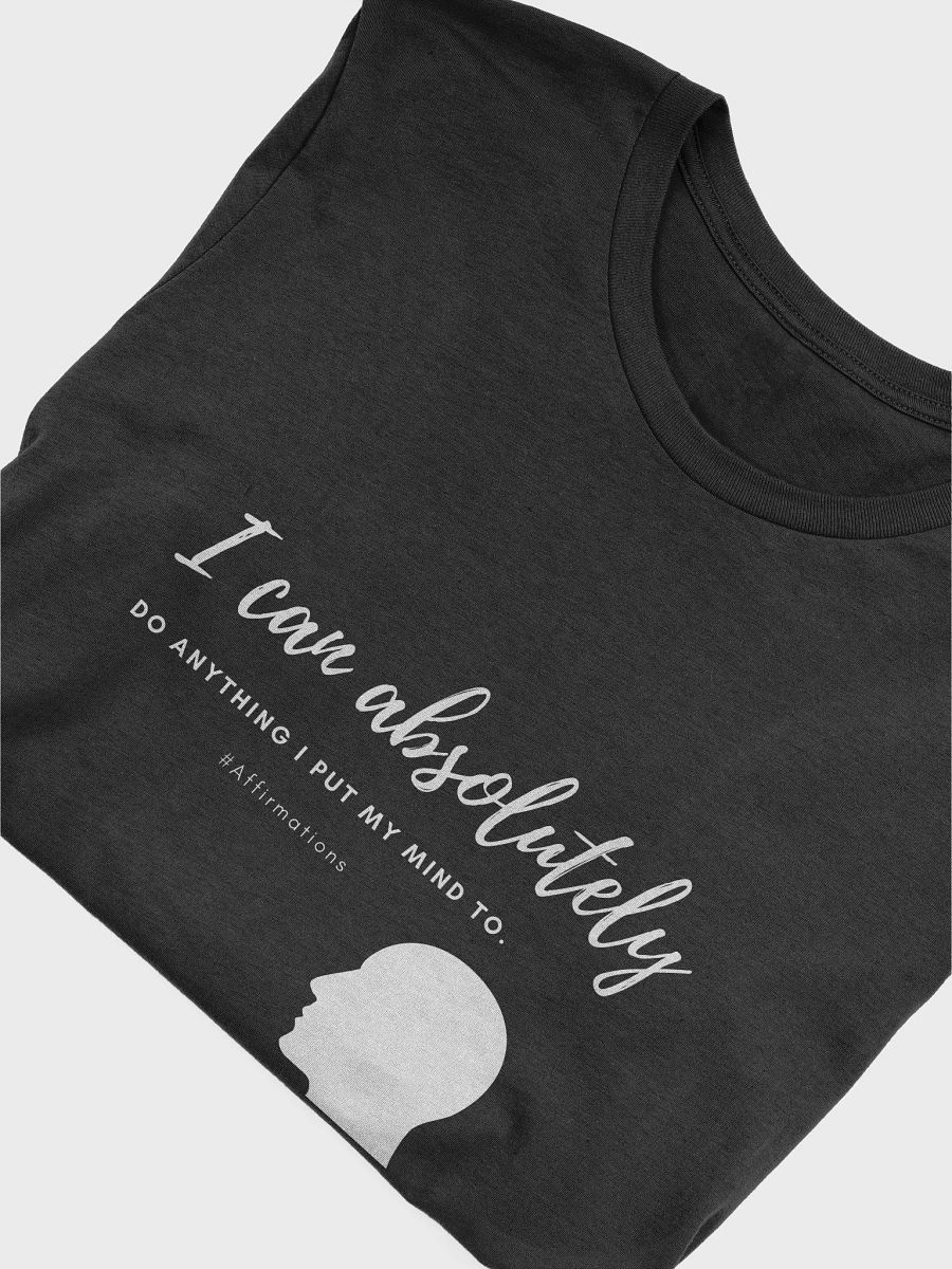 I can absolutely Unisex Super soft T-Shirt product image (24)