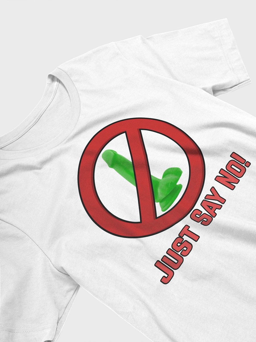 Just Say No to Dildo's T-Shirt product image (5)