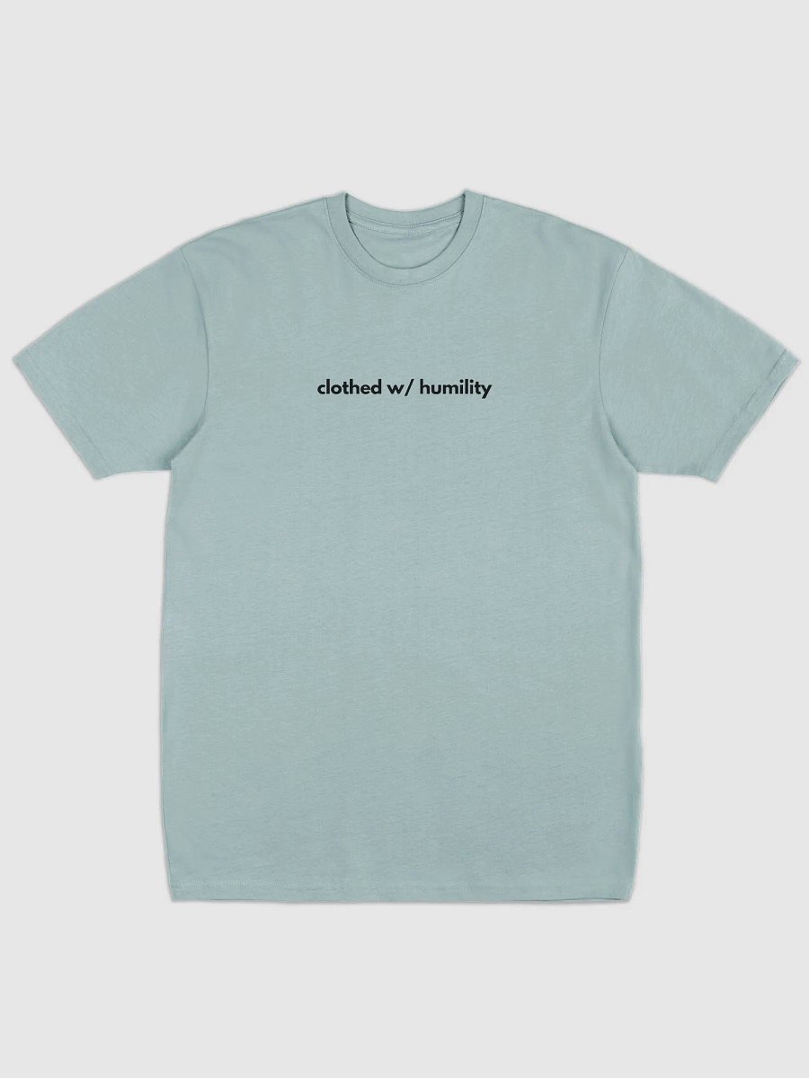 Clothed W/ Humility Tee (Dark font) product image (1)