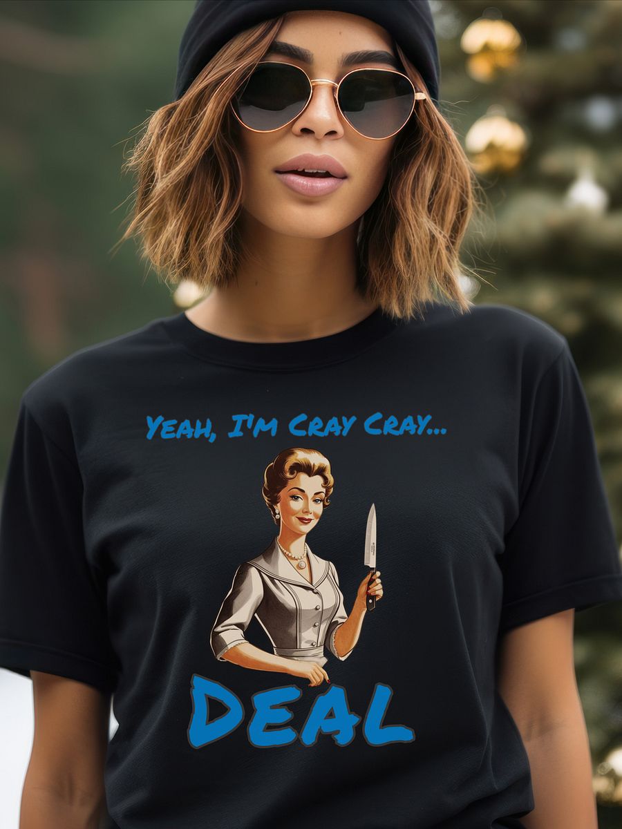 Yeah I'm Cray Cray Deal - Meme T-Shirt - AS Colour Unisex Premium T-Shirt product image (1)