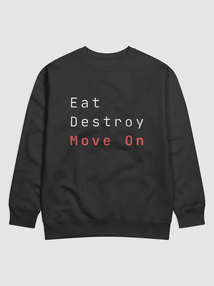 Eat destroy move on product image (1)