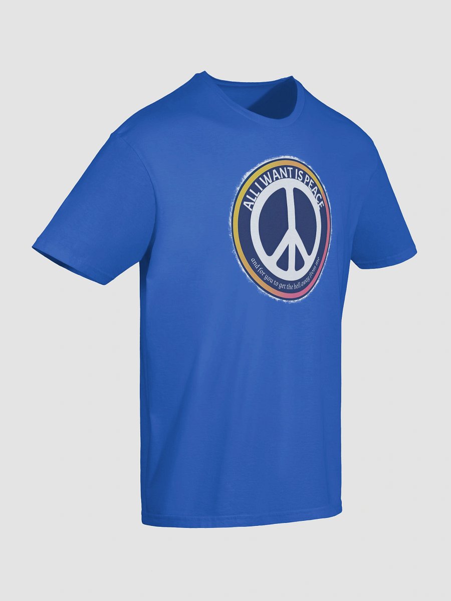 All I Want Is Peace Funny T-Shirt product image (3)