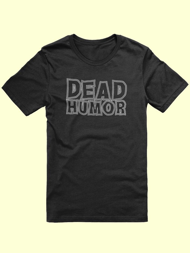 Dead Humor Spooky Text Tee product image (2)