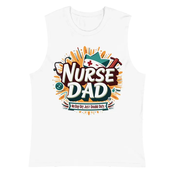 Nurse Dad Double Duty Muscle Tank product image (2)
