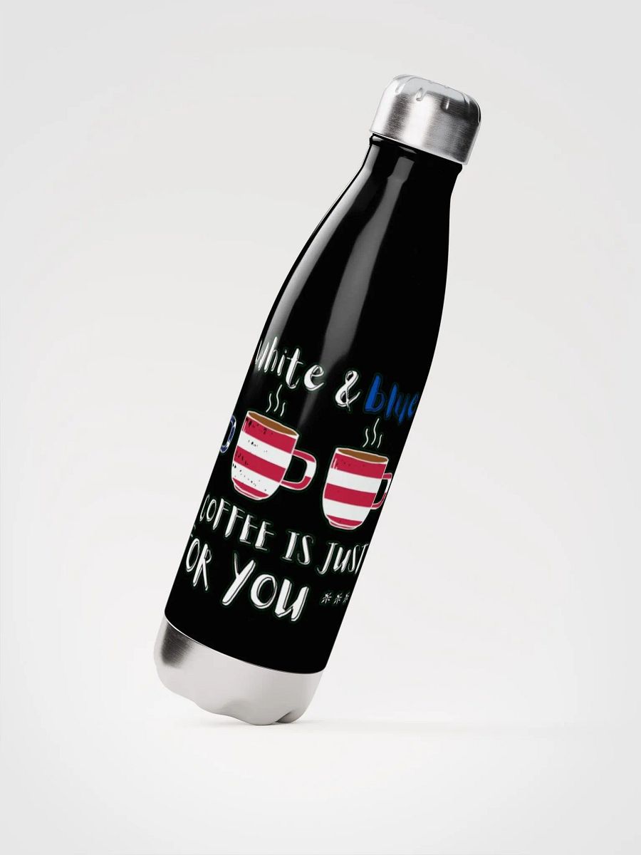 RED, WHITE AND BLUE, THIS COFFEE IS JUST FOR YOU product image (4)