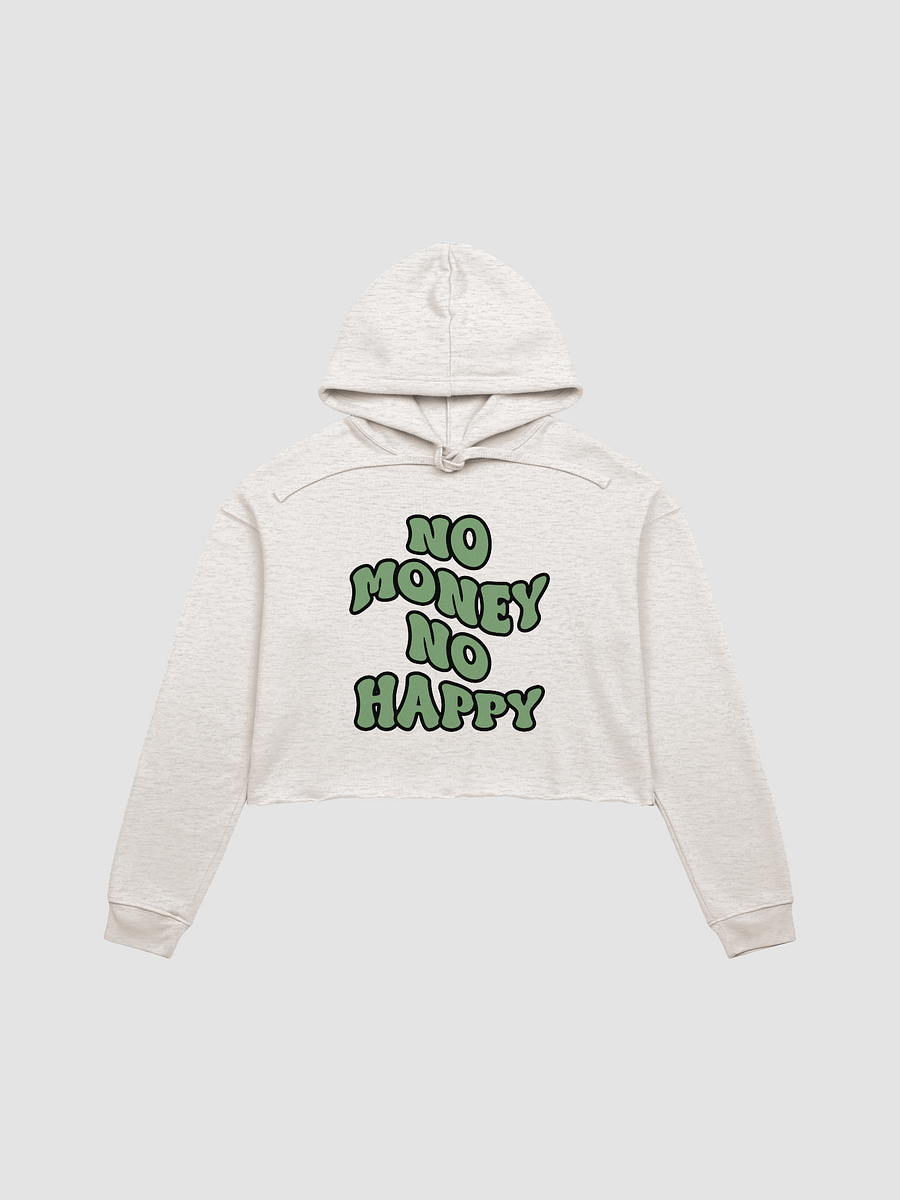 BUIII: No money, no happy Fleece Crop Hoodie product image (4)