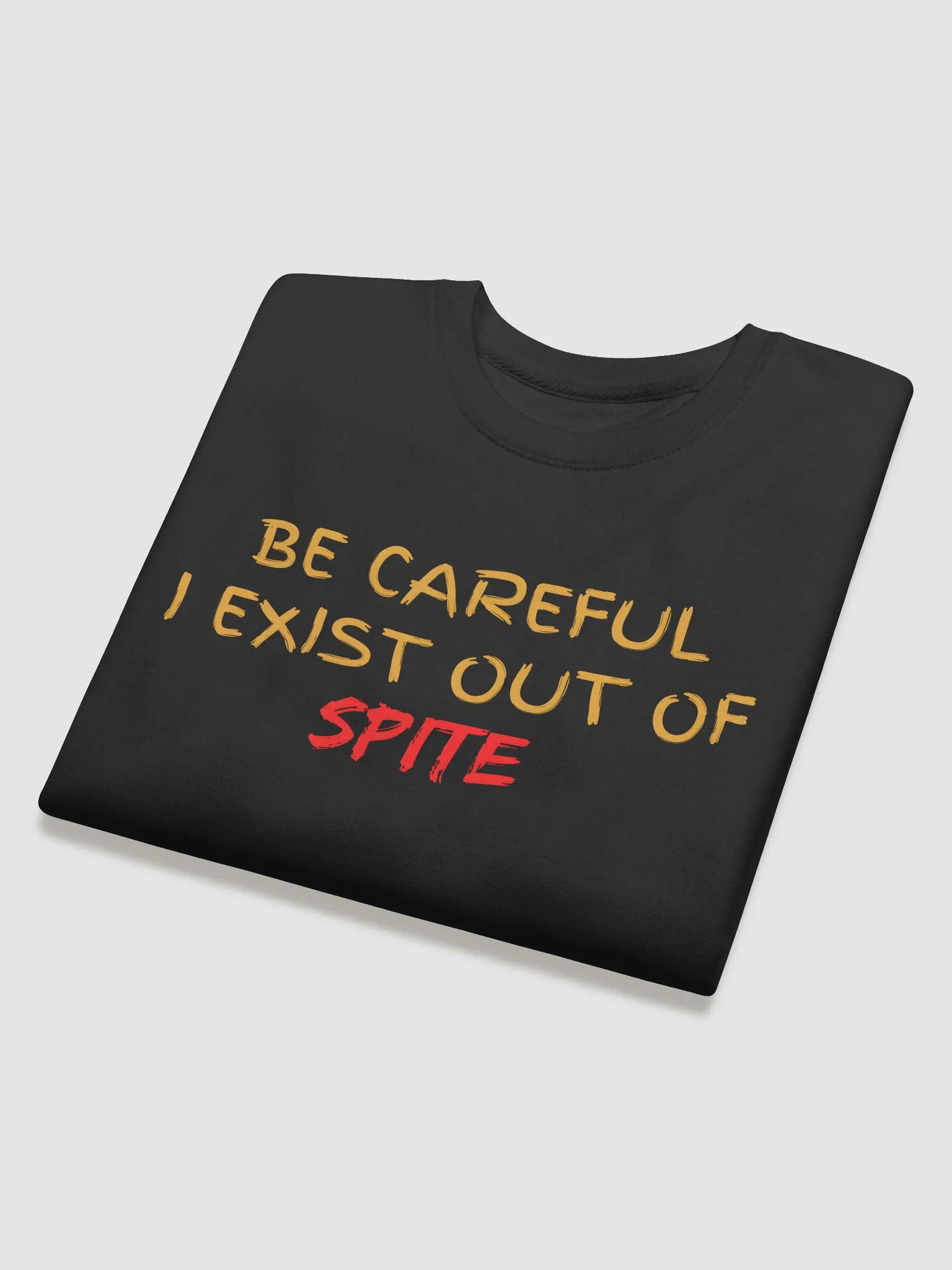 Be Careful I exist Out of Spite Premium Sweatshirt product image (18)