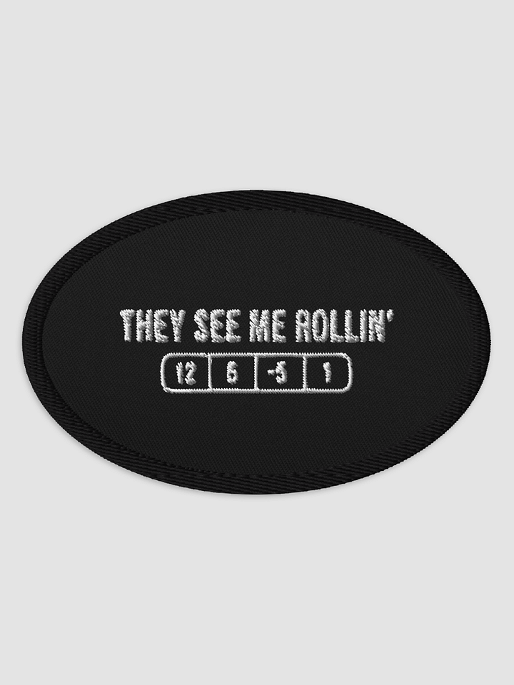 They see me rollin - patch product image (1)