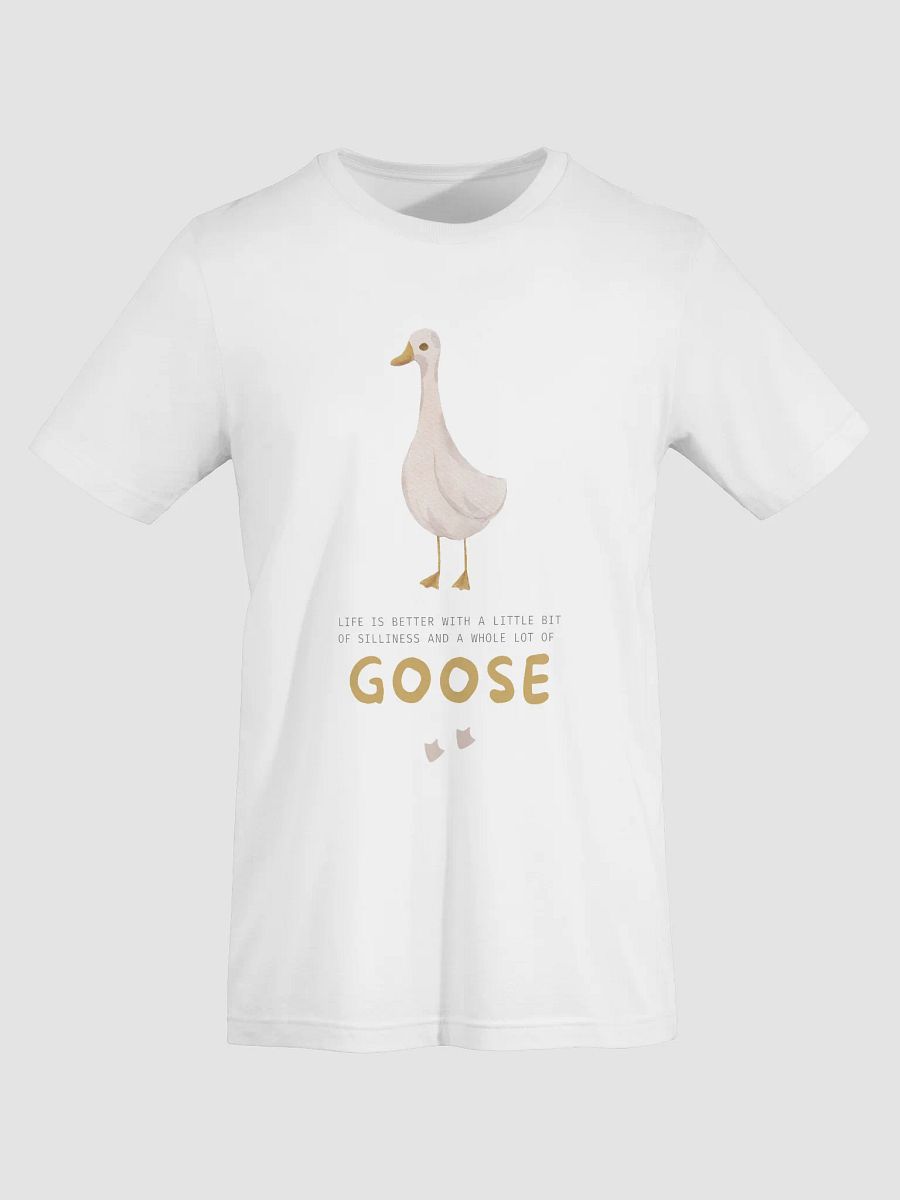 Life Is Better with a Goose – Funny Silly Goose T-Shirt product image (7)