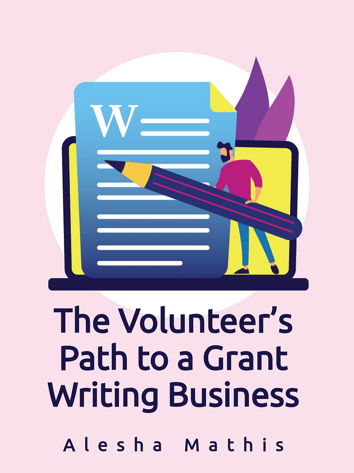 The Volunteer’s Path to a Grant Writing Business product image (1)