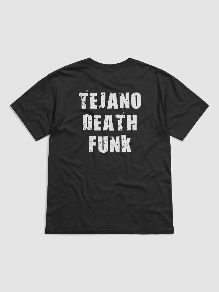 Tejano Death Funk T-Shirt product image (2)