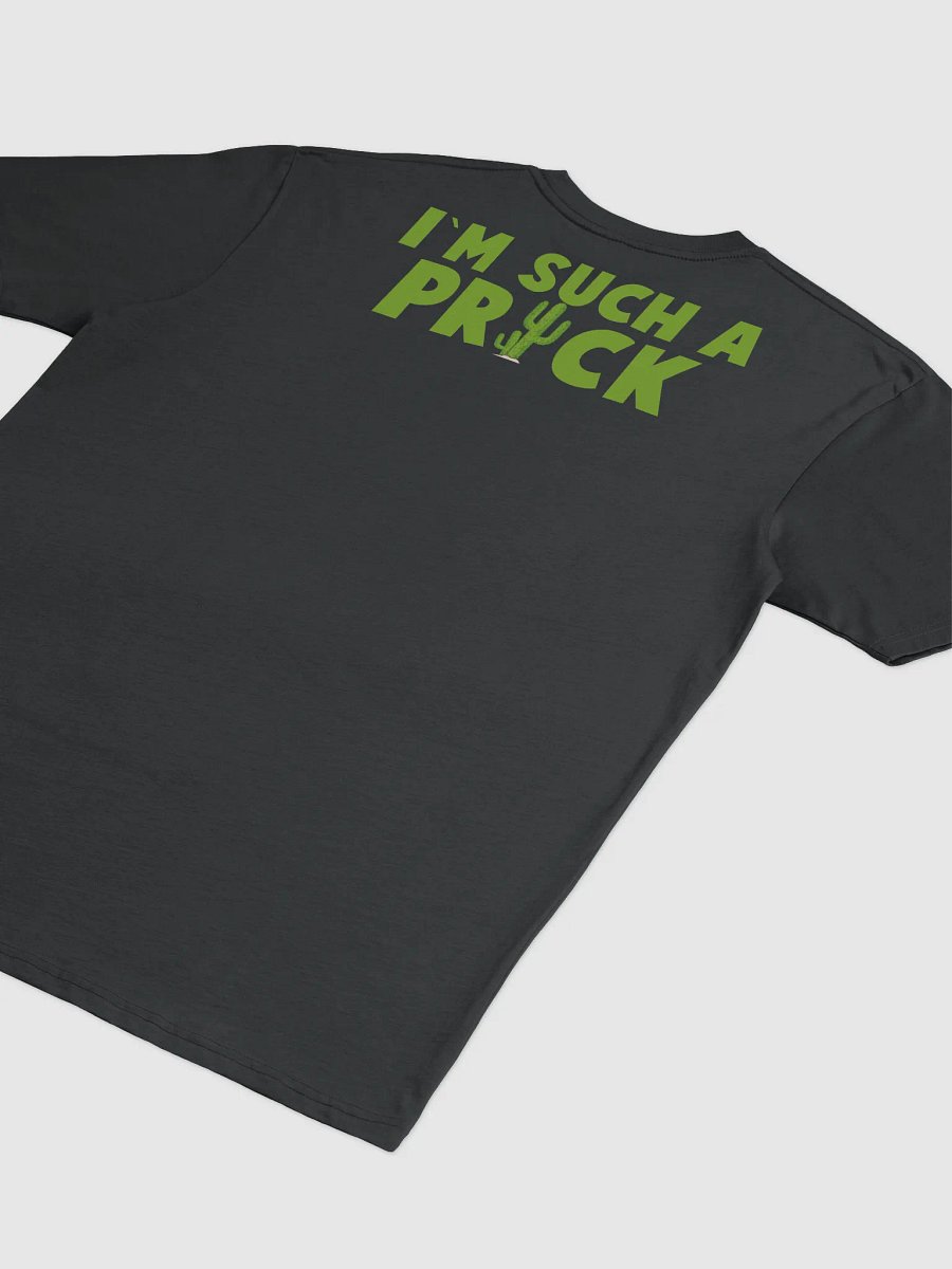 I`M SUCH A PRICK - SHIRT product image (4)