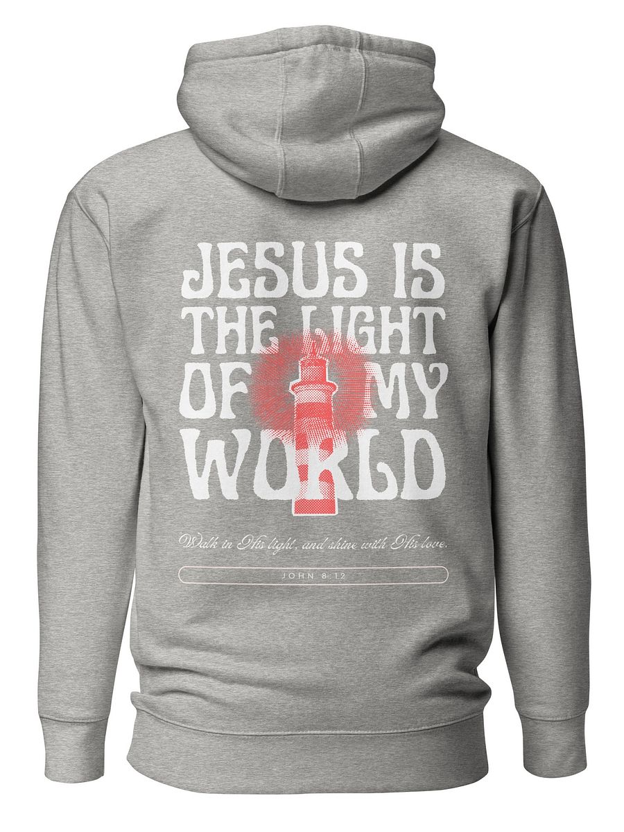 Jesus Is The Light Of My World Christian Hoodie product image (2)