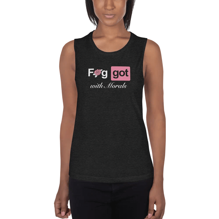 Faggot with Morals Femme Muscle Tank product image (1)